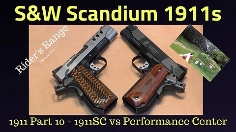 1911 Series Part 10 - 2 S&W Scandium 1911s