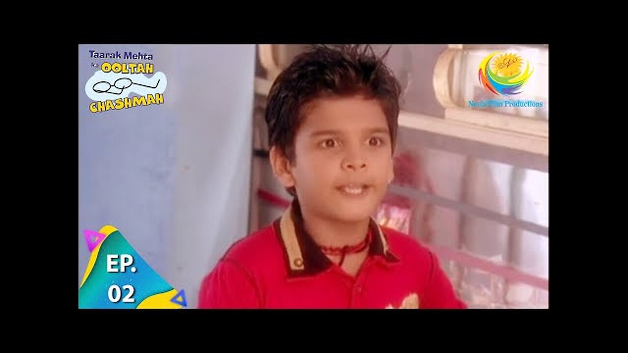 Taarak Mehta Ka Ooltah Chashmah - Episode 2 - Full Episode