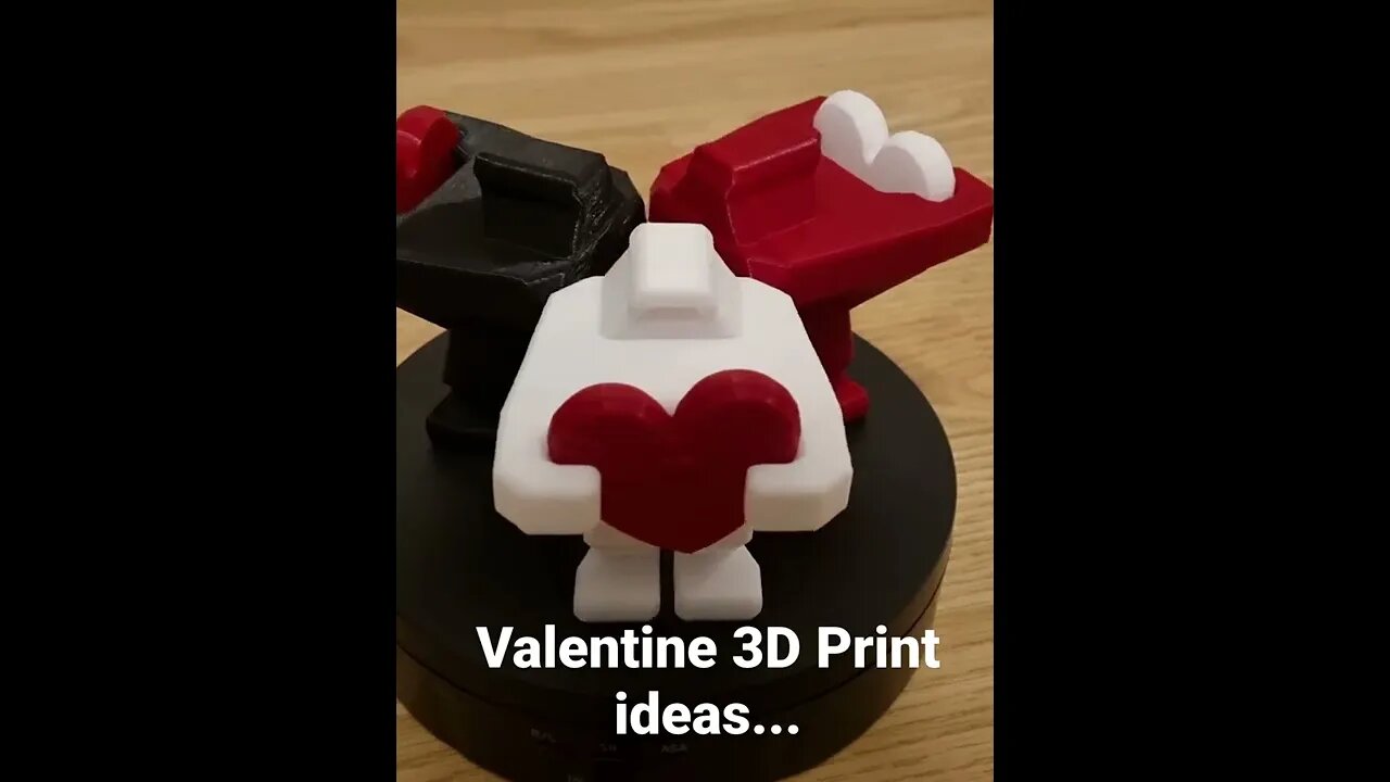 Valentines 3D Print ideas...