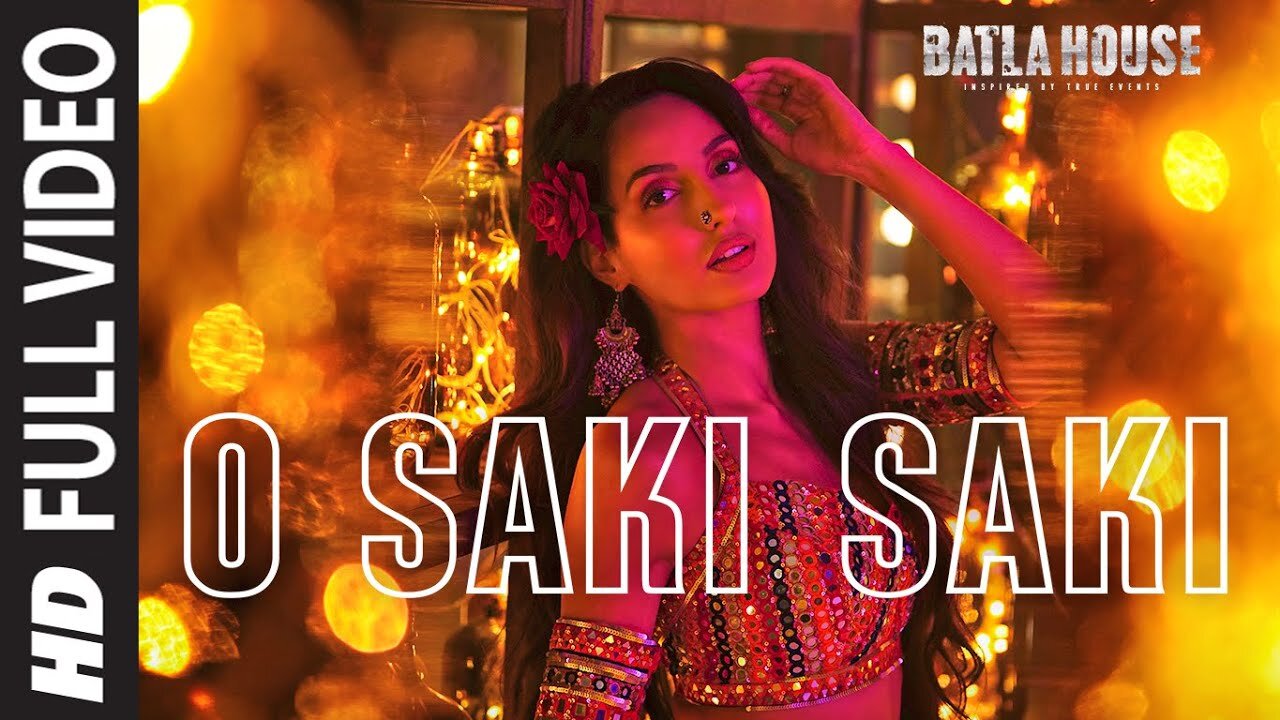 O SAKI SAKI Full Song - Nora Fatehi