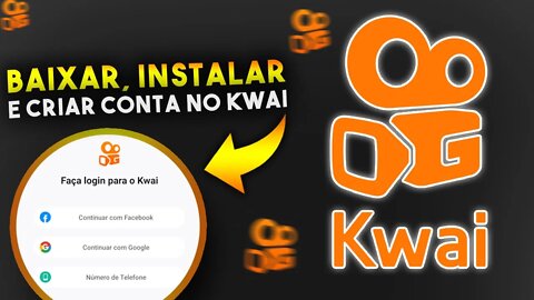 Como BAIXAR, INSTALAR e CRIAR CONTA no KWAI (PASSO A PASSO COMPLETO)