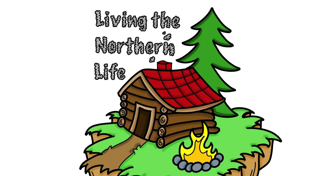 Living the Northern Life Intro