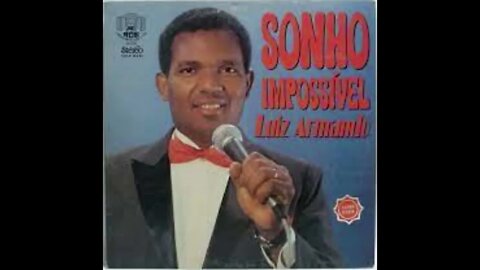 Luiz Armando sonho impossivel play back