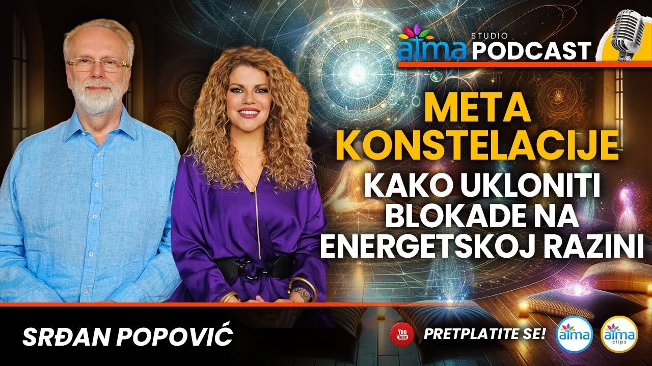 META KONSTELACIJE_ KAKO UKLONITI BLOKADE NA ENERGETSKOJ RAZINI _ SRĐAN POPOVIĆ PODCAST