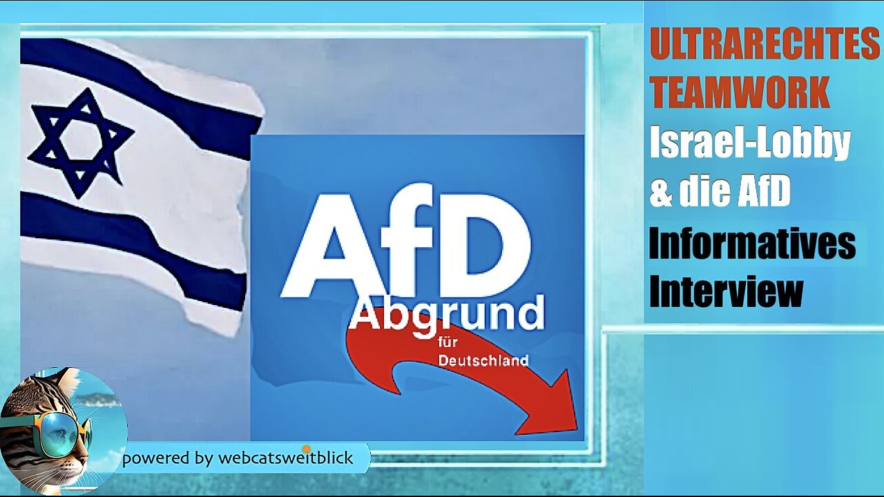 Israel & AfD • Informatives Interview über die Zusammenarbeit ultrarechter Interessen