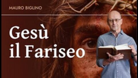 Gesù il Fariseo Mauro Biglino