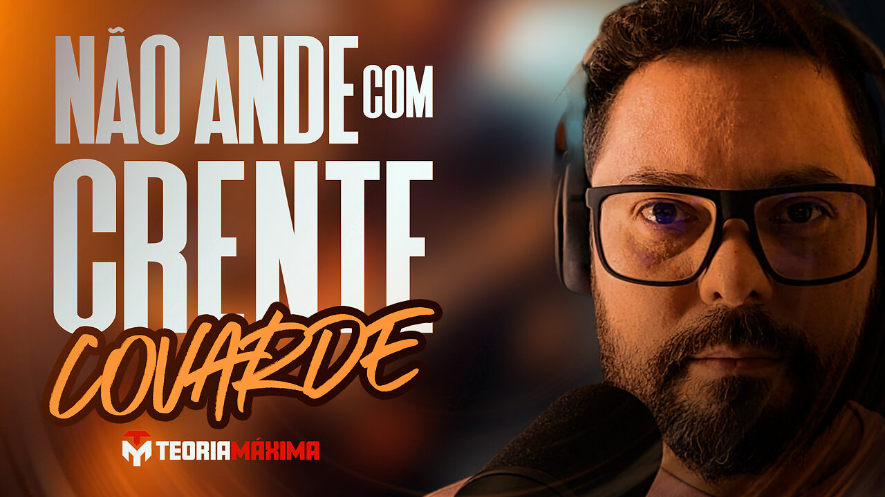 ⚠️ NÃO ANDE COM CRENTE COVARDE