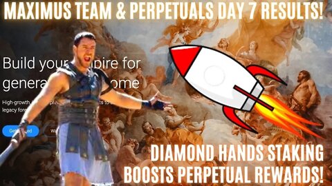 Maximus TEAM & PERPETUALS Day 7 Results! Diamond Hands Staking Boosts Perpetual Rewards!