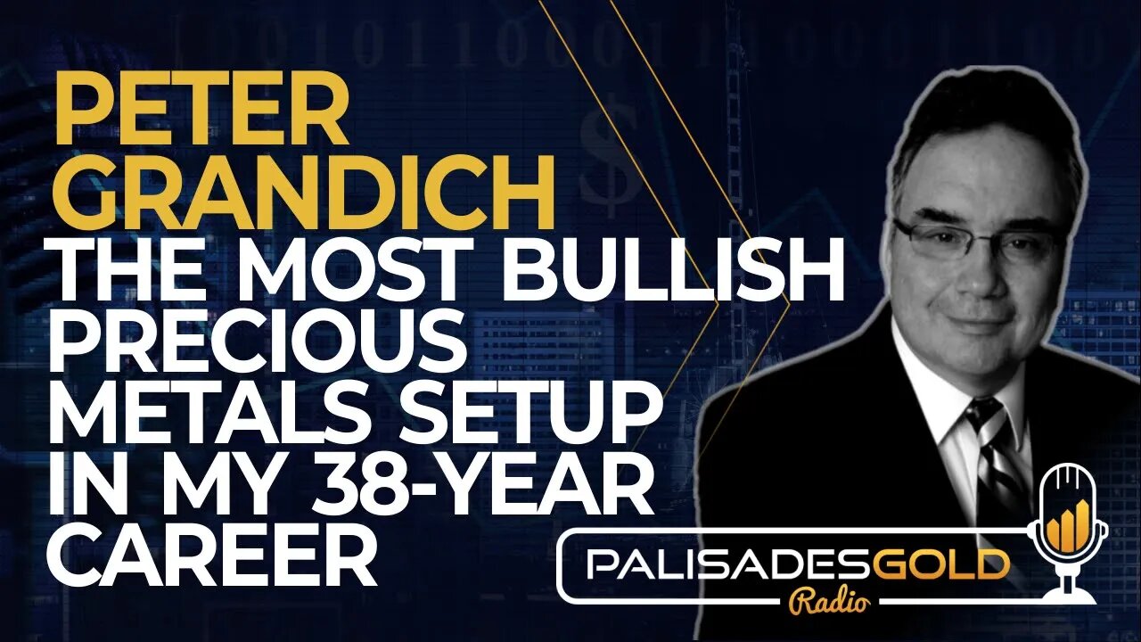 Peter Grandich: The Most Bullish Precious Metals Setup in my 38-Year Career