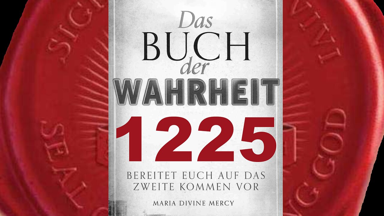 Es ist leicht zu sagen, dass ihr Christ seid, ohne dafür einzustehen (Buch der Wahrheit Nr 1225)