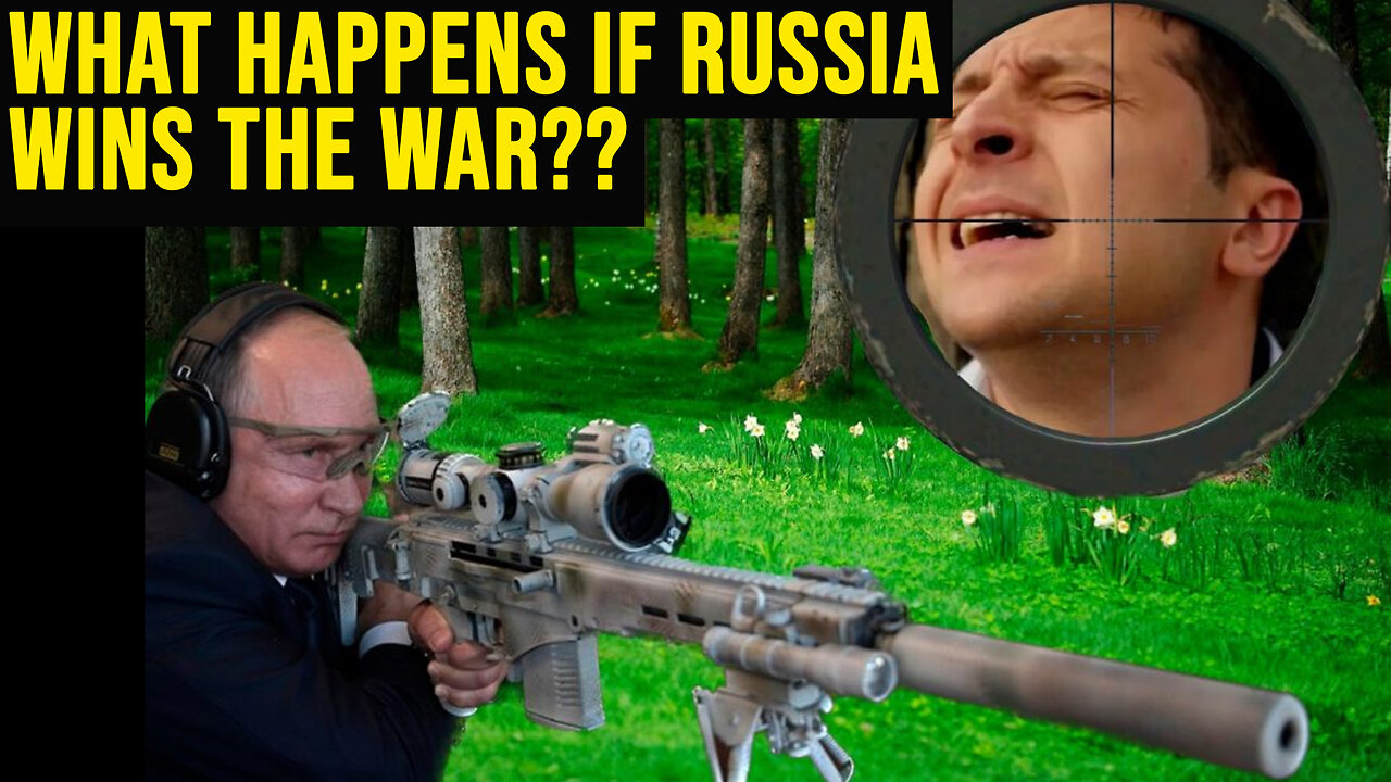 What happens if RUSSIA wins the war??