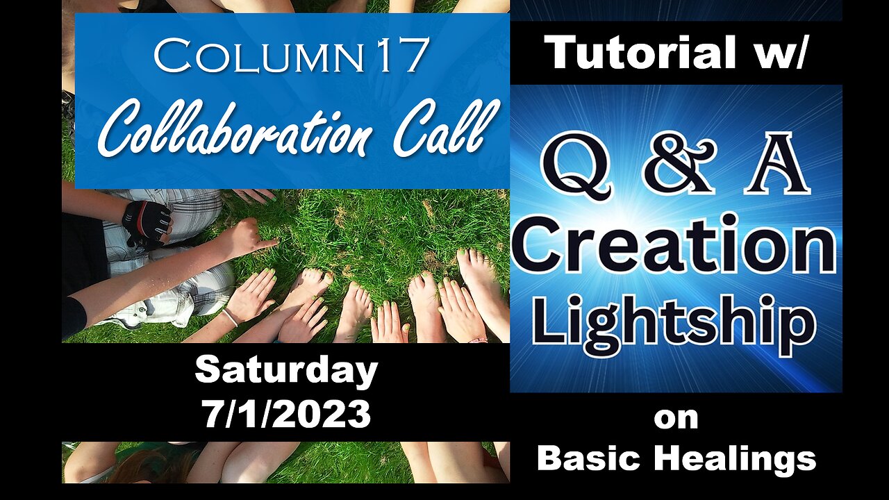 Column17 Collaboration Call w/"Q&A Creation Lightship" 7/1/2023