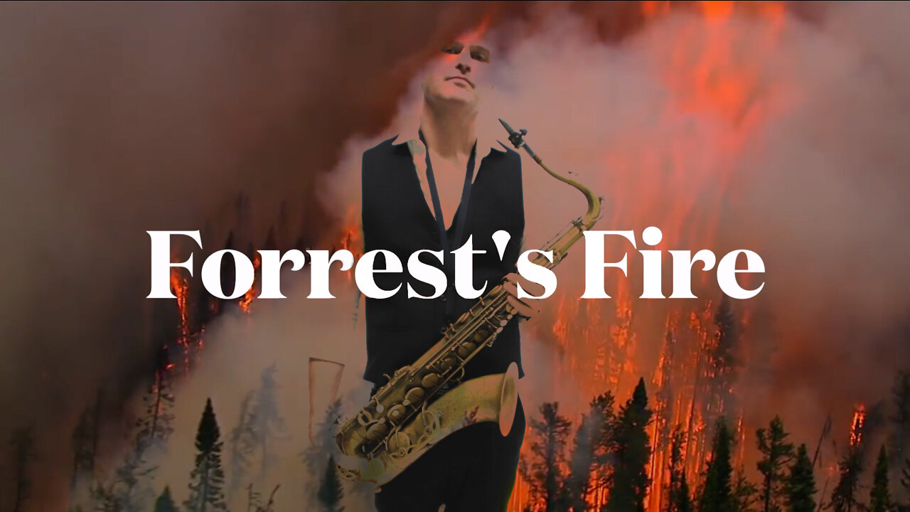 Forrest's Fire (featuring Woody Mankowski)