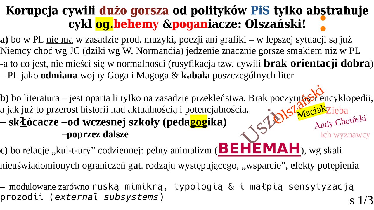 Korupcja cywili dużo gorsza od PiS co tylko abstrahuje cykl ogólny Behemy&poganiacze:Olszański