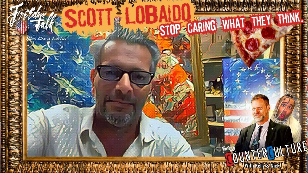 Scott LoBaido: Stop Caring What They Think