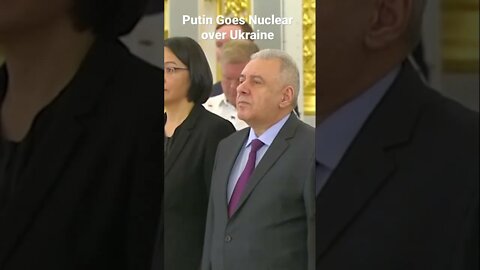Putin Goes Nuclear over Ukraine