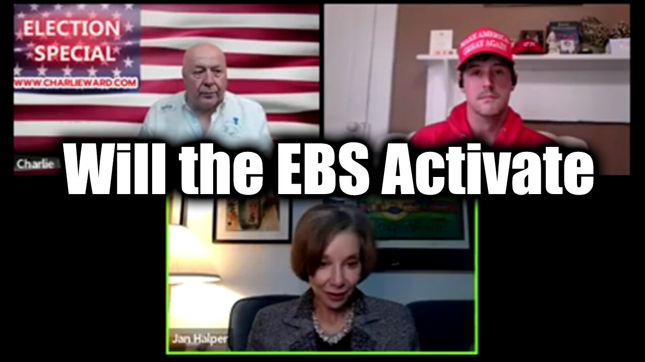 Derek Johnson & Dr. Jan Halper-Hayes, Charlie Ward - How Trump Won > Will the EBS Activate