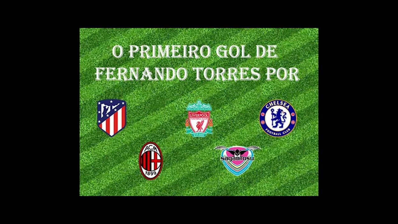 [Primeiro Gol] #37 - Fernando Torres