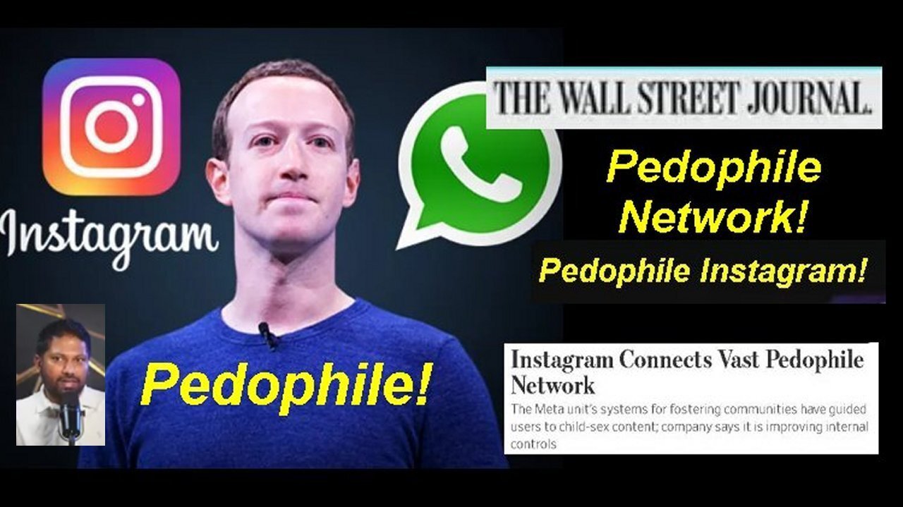 Pedophile Satanist Mark Zuckerberg's Instagram Connects Vast Pedophile Network! [June 7, 2023]