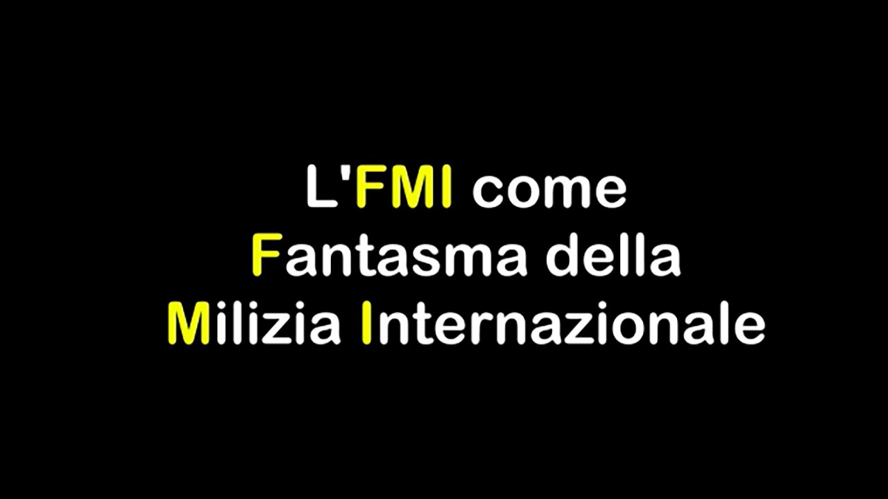 L'FMI come Fantasma della Milizia Internazionale