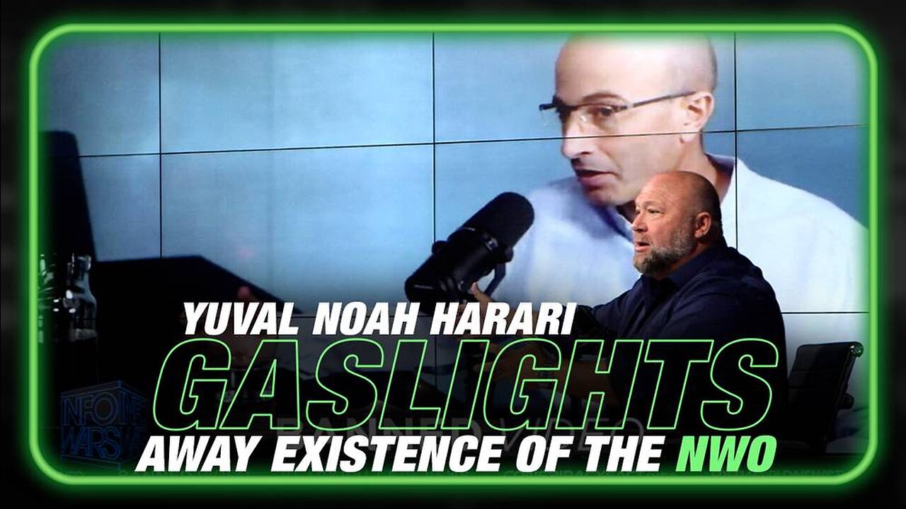 See Yuval Noah Harari Gaslight Away the Existence of the NWO