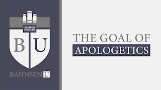 The Goal Of Apologetics