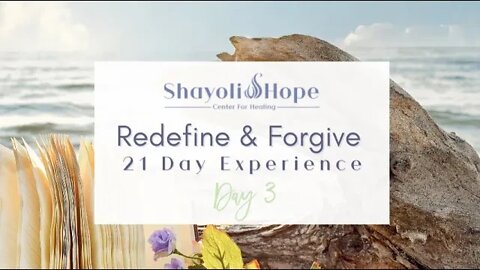 Highest Self Instructions || Redefine and #Forgive Experience Day 3 of 21