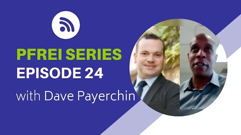 PFREI Series Episode 24: David Payerchin