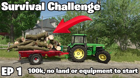 Survival Challenge STARTING WITH ONLY 100K Episode 1 | Farming Simulator 25