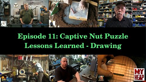 YouTube Shop Student - Episode 011 - Captive Nut Puzzle - Lessons Learned and Drawing