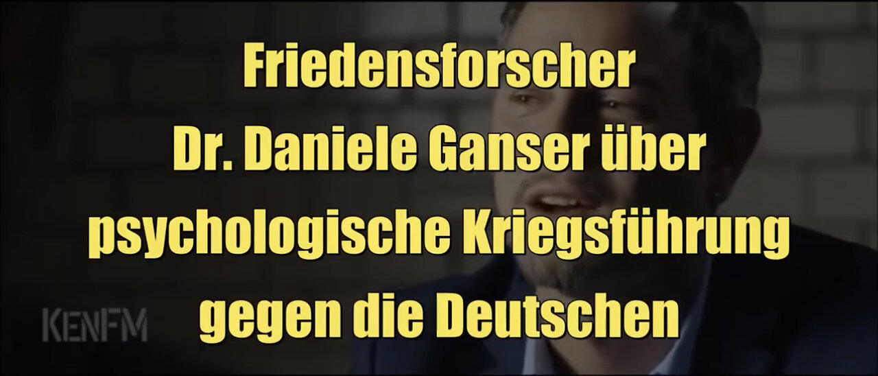 Historiker Dr. Daniele Ganser über psychologische Kriegsführung gegen die Deutschen (09.04.2022)