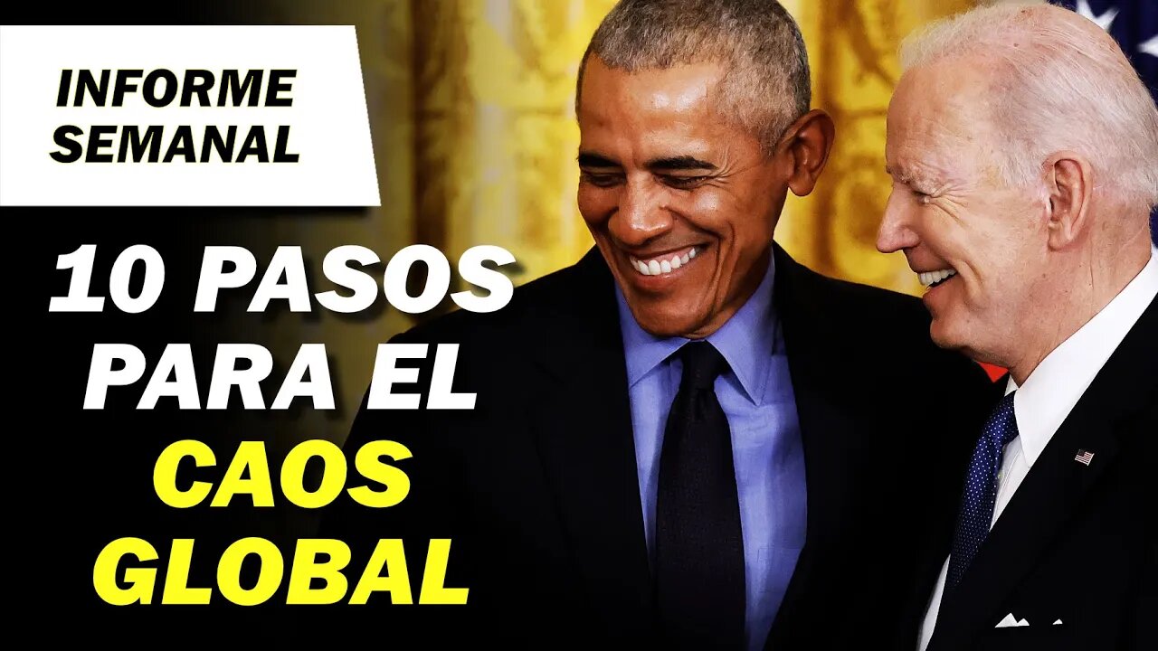 El plan MUNDIAL de Biden para el CAOS GLOBAL | ¿El futuro totalitario de Twitter? | INFORME SEMANAL