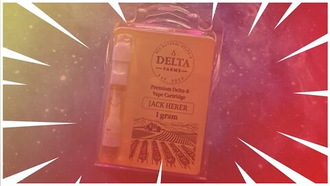 Reviewing: Delta Farms Delta 8 cart | Strain: Jack Herer