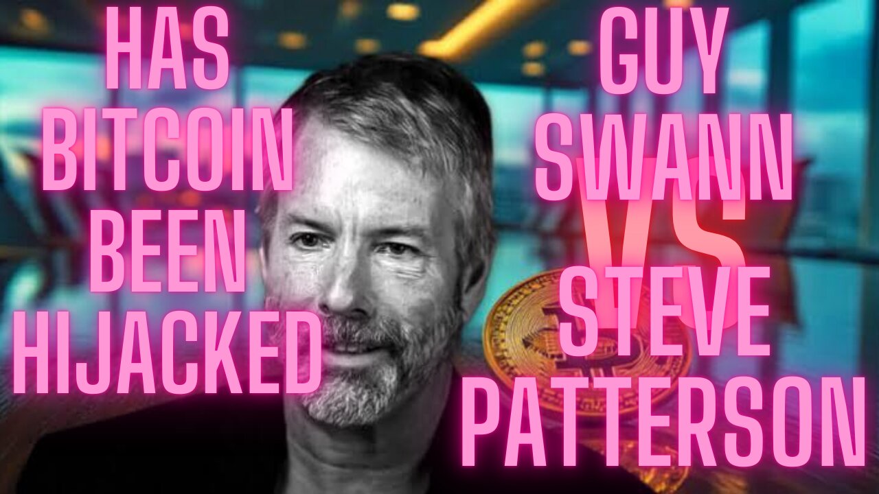 Michael Saylor: Genius or Madman? Has Bitcoin been hijacked? FIERY DEBATE Guy Swann|Steve Patterson