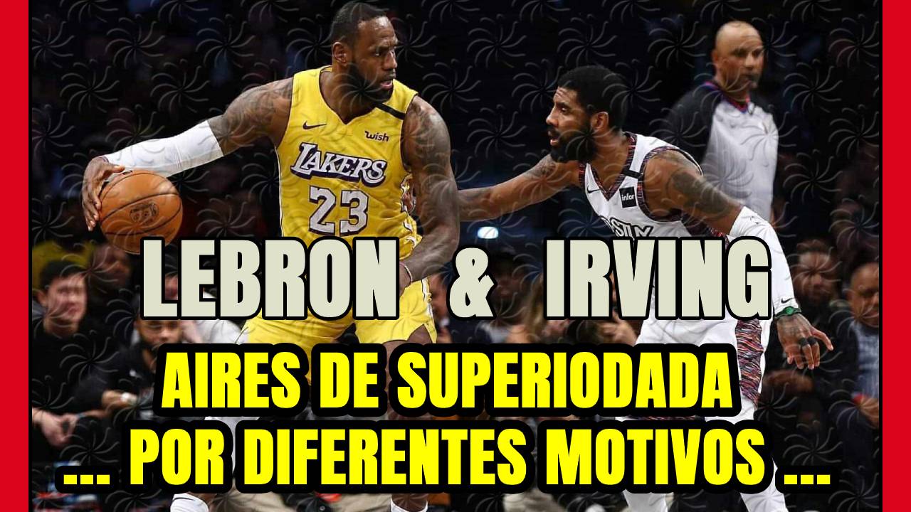 LEBRON JAMES y IRVING la vuelven a LIAR: uno sigue su batalla contra TRUMP y el otro ... NO JUEGA!