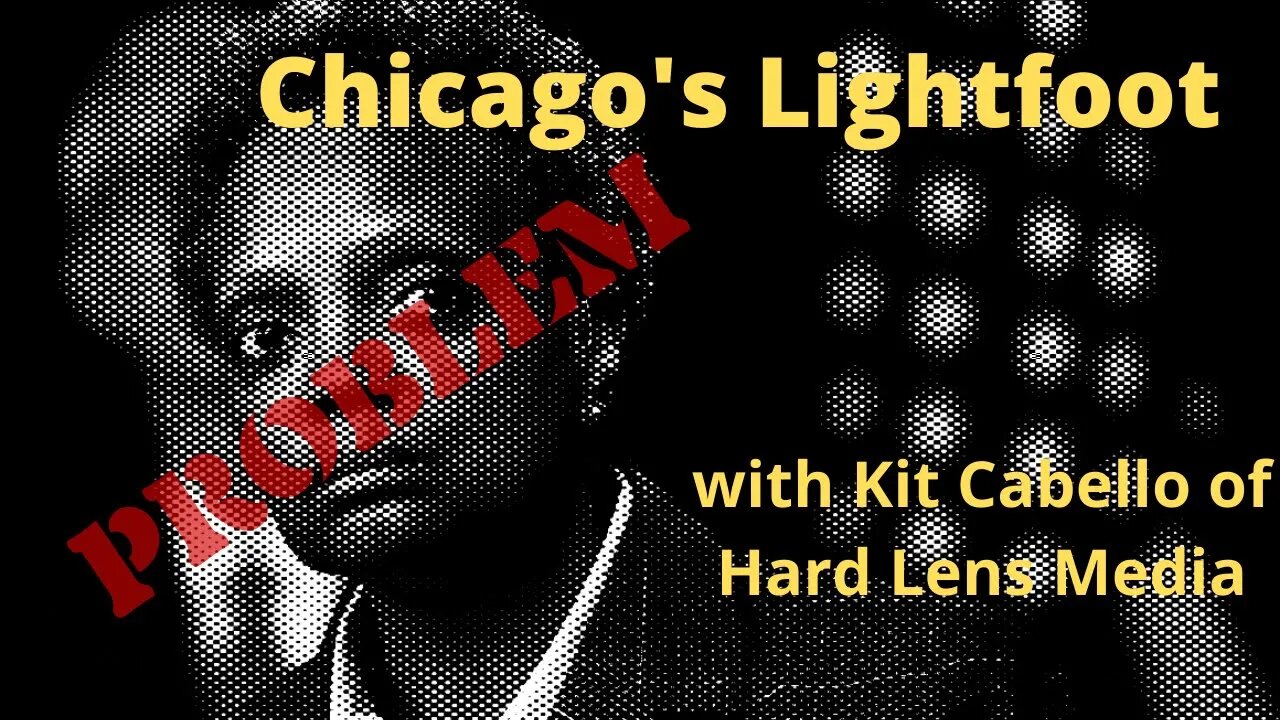 Chicago's Lightfoot PROBLEM