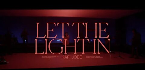 Kari Jobe - Let the Light in