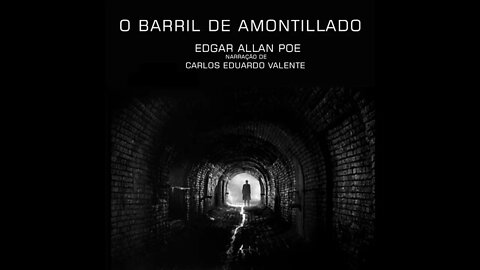 AUDIOBOOK - O BARRIL DE AMONTILLADO - de Edgar Allan Poe