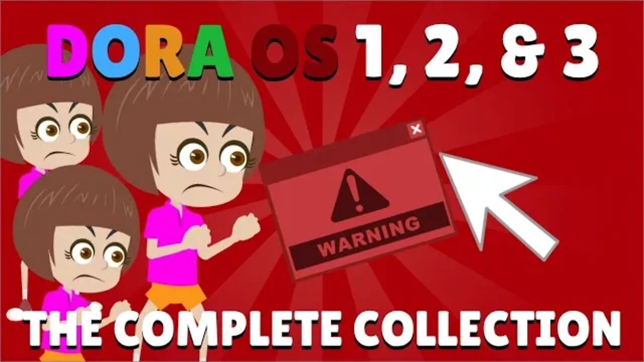 The Complete Collection of Dora OS