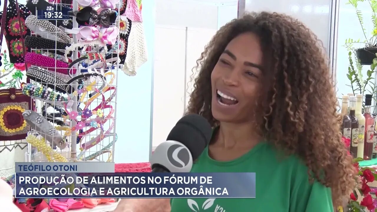 Teófilo Otoni: Produção de alimentos no fórum de agroecologia e agricultura orgânica