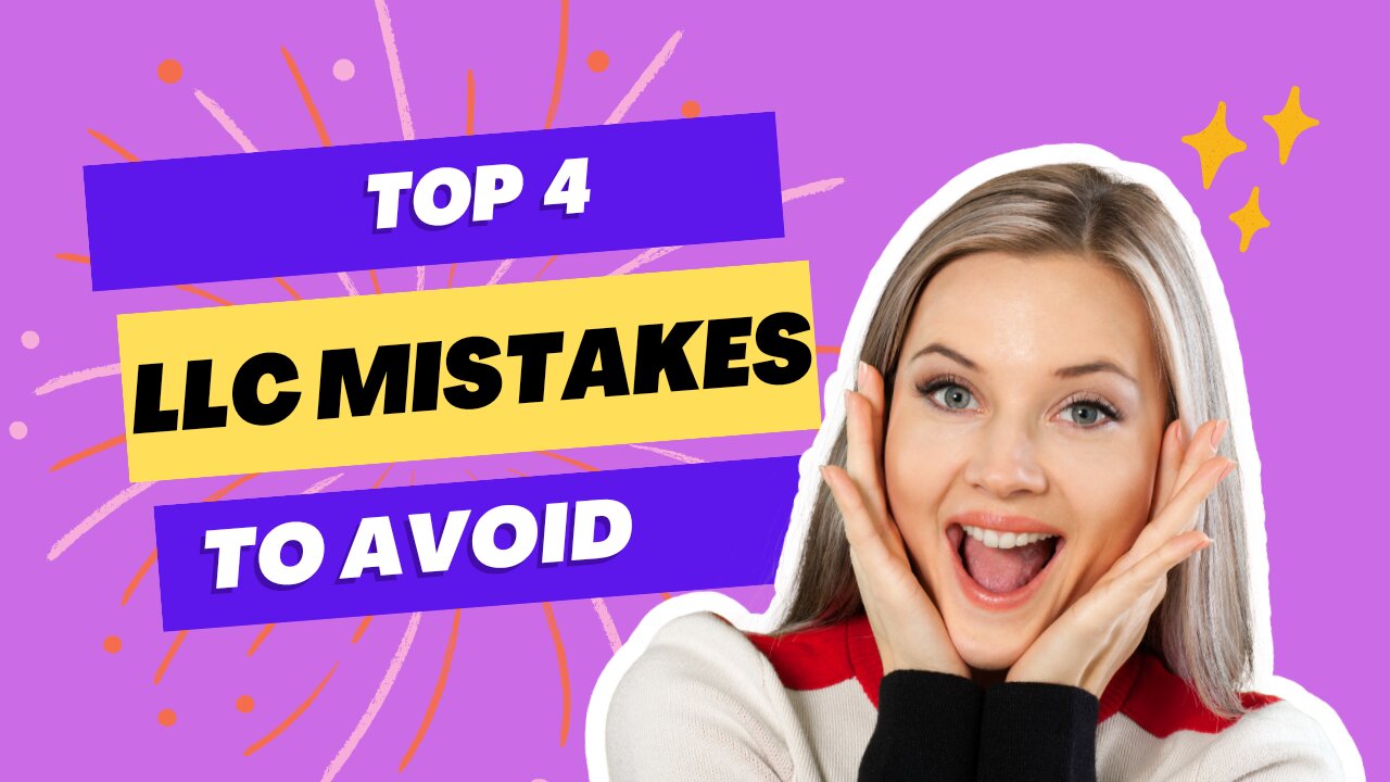 Top 4 Single LLC mistakes to avoid