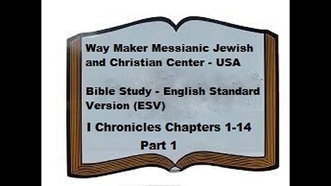 Bible Study - English Standard Version - ESV - I Chronicles 1-14 - Part 1