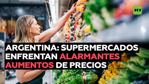 Alerta en Argentina por el aumento de precios de los productos básicos