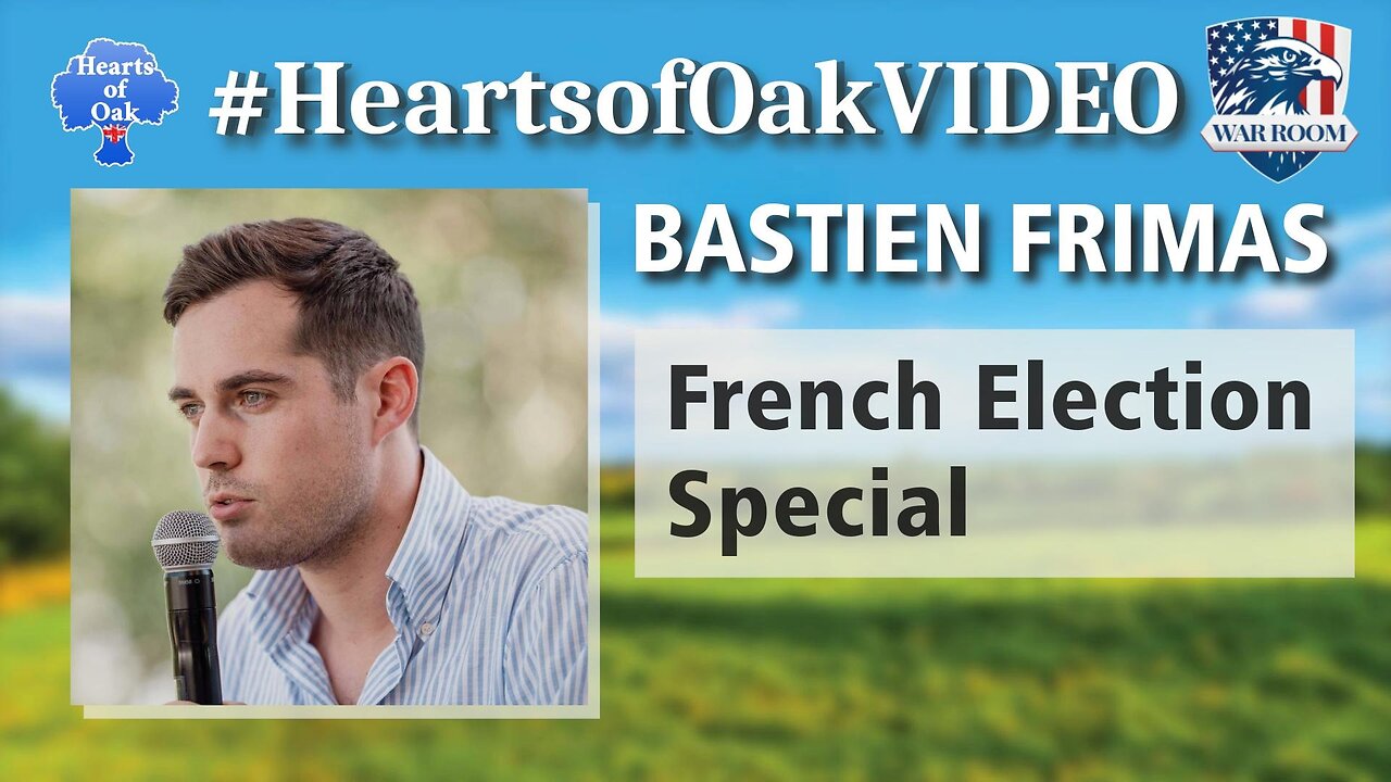 Hearts of Oak: Bastien Frimas - French Election Special