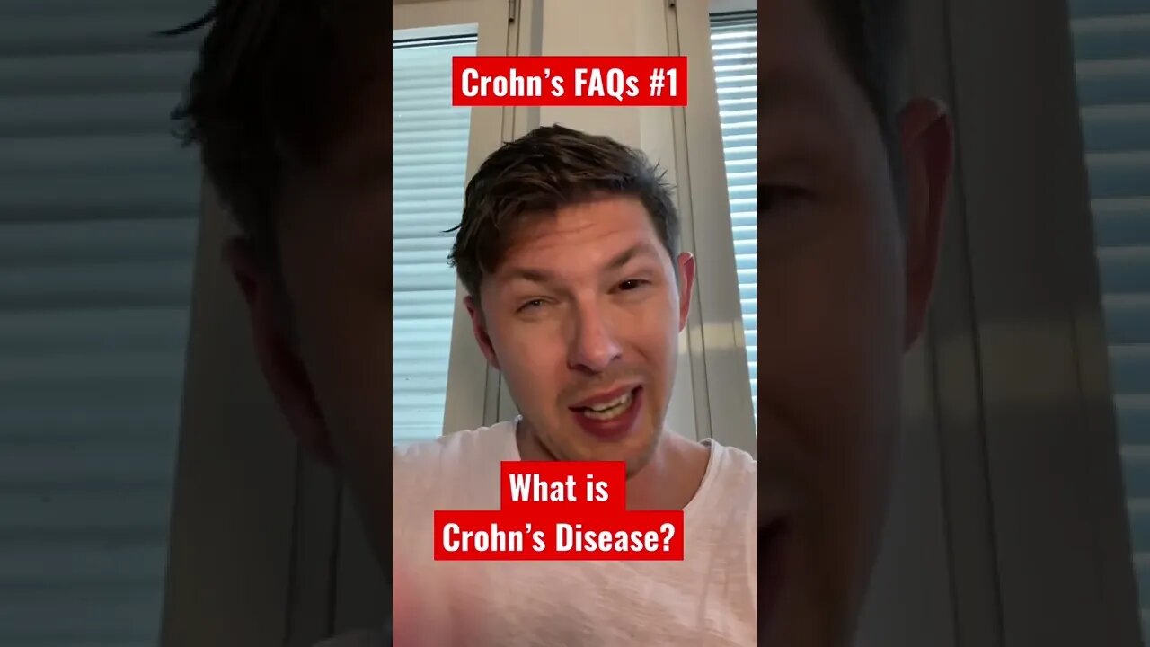 Crohn’s FAQs #1: What is Crohn’s Disease?