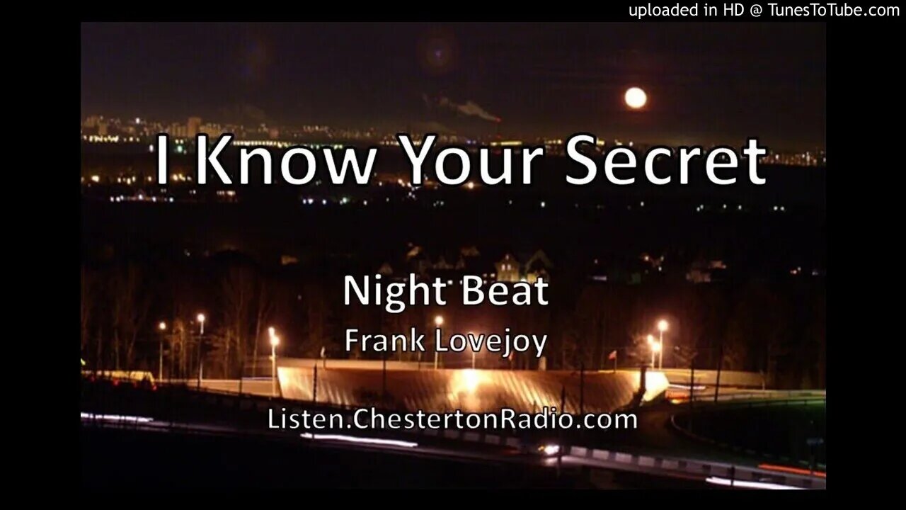 I Know Your Secret - Night Beat - Frank Lovejoy