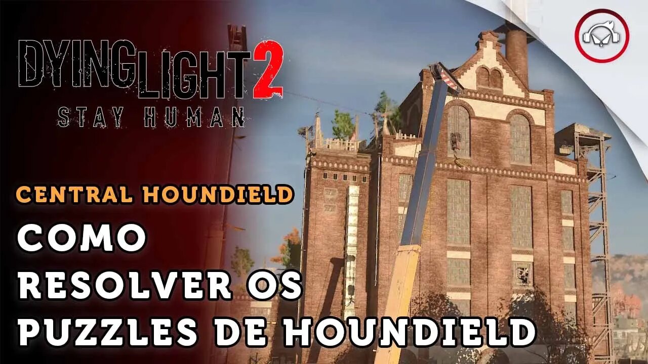 Dying Light 2 Stay Human, Como resolver os puzzles da central elétrica Houndield | super dica PT-BR