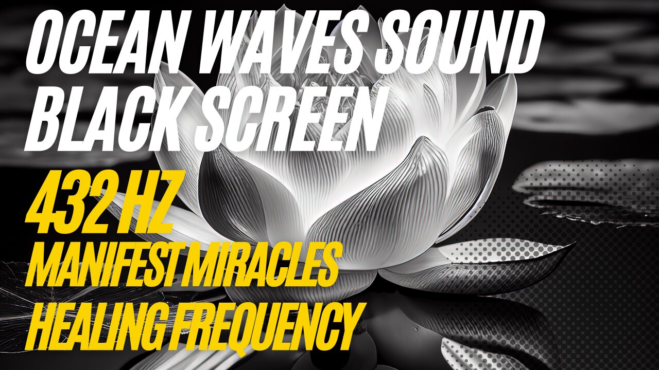 432 Hz + Sound Ocean Waves | MANIFEST MIRACLES | HEALING FREQUENCY