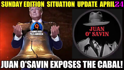 Situation Update ~ Juan O Savin Trump Decode - Q Boom!