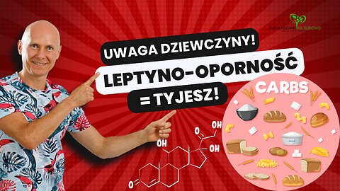 UWAGA dziewczyny! Leptyno-oporność = TYJESZ*